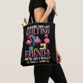 Funny Quilting Friends Gift for Quilter Girls Tote Bag (Dichtbij)