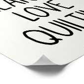 Funny Quilting Love Saying Quilters Black White Poster (Hoek)