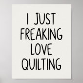 Funny Quilting Love Saying Quilters Black White Poster (Voorkant)