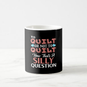 Funny Quilting Quote aan Quilt or not to Quilt Koffiemok