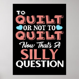 Funny Quilting Quote aan Quilt or not to Quilt Poster