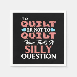 Funny Quilting Quote aan Quilt or not to Quilt Servet