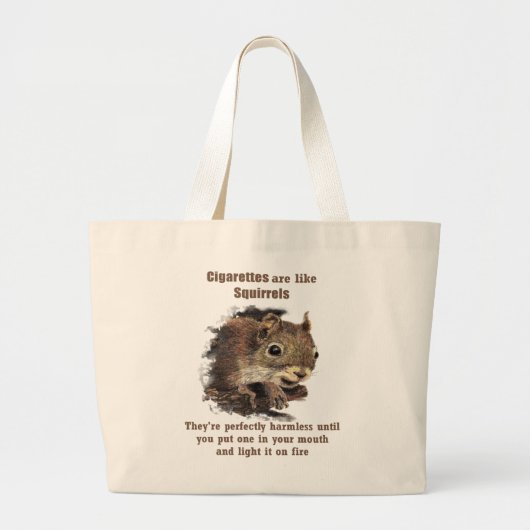 Funny Quit Smoking Motivatie Quote Gray Suirrel Grote Tote Bag (Voorkant)