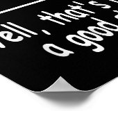 Funny Quiz Joke Stick Figure Not A Great Sign Pun  Poster (Hoek)