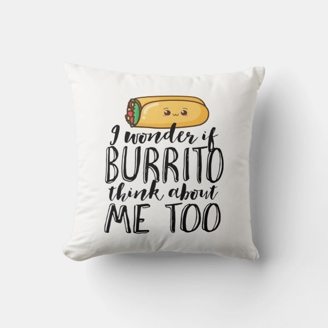 Funny Quote Burrito en Mexican Food Lover Kussen (Voorkant)