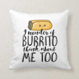 Funny Quote Burrito en Mexican Food Lover Kussen