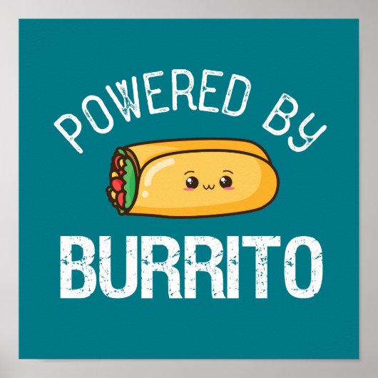 Funny Quote Burrito en Mexican Food Lover Poster (Voorkant)