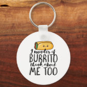 Funny Quote Burrito en Mexican Food Lover Sleutelhanger (Voorkant)
