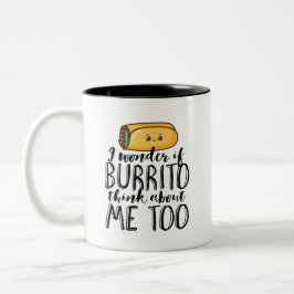 Funny Quote Burrito en Mexican Food Lover Tweekleurige Koffiemok