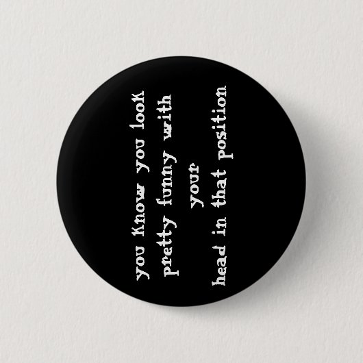 Funny Quote Button (Voorkant)