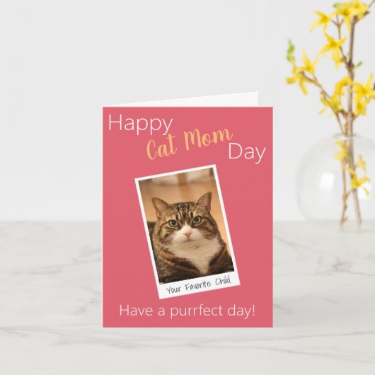 Funny Quote Cat mam Moederdag Aangepast roze foto Kaart (Gele Bloem)