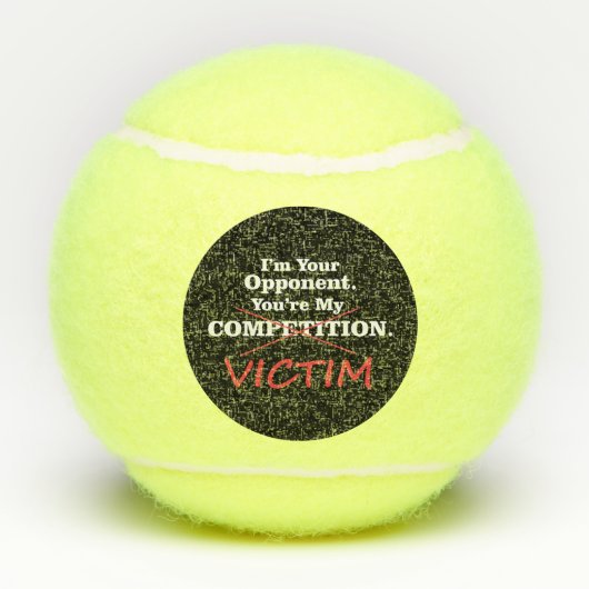 Funny Quote Concurrentietennis Ball Tennisballen (Achterkant)