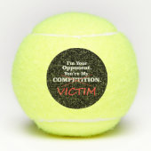 Funny Quote Concurrentietennis Ball Tennisballen (Voorkant)