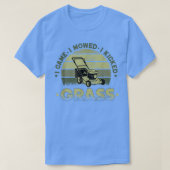 Funny Quote dat ik me heb verplaatst, Retro Mowing T-shirt (Design voorkant)