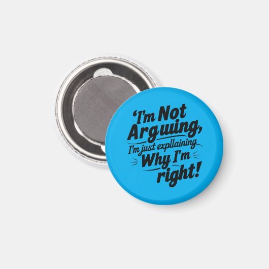 Funny Quote Design – I'm Not Arguing, I'm Just Exp Magneet (Voorkant / Achterkant)