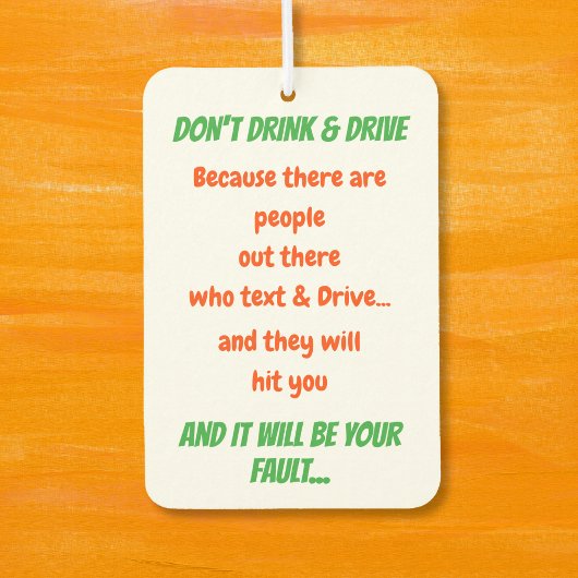 Funny Quote Drink en drijft geen auto-decor Luchtverfrisser