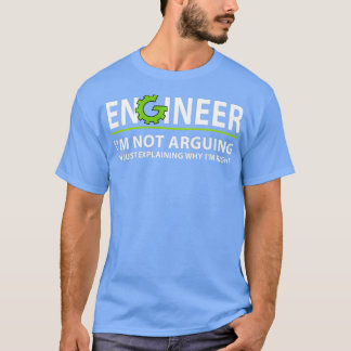 Funny Quote Engineering Im niet beweren T-shirt