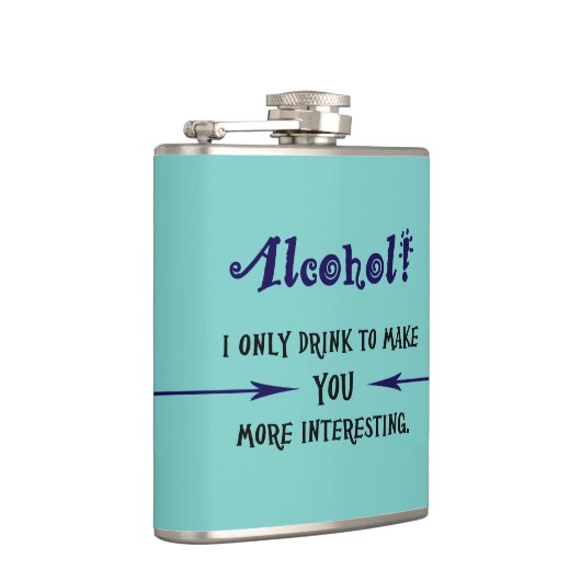 Funny Quote Flask Heupfles (Rechts)