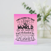Funny Quote for Cute Plushie Lovers & Collectors Briefkaart (Staand voorkant)