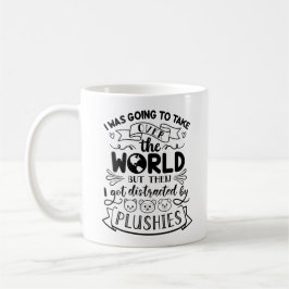 Funny Quote for Cute Plushie Lovers & Collectors Koffiemok