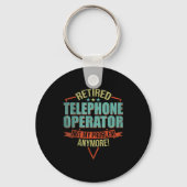 Funny Quote For Retired Telephone Operator  Sleutelhanger (Voorkant)