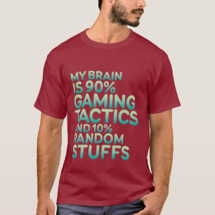 Funny Quote Gamer T-shirts voor speldenaars