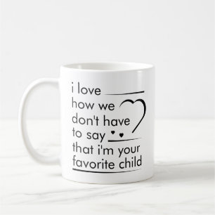 Funny Quote Gift Favorite Child Simple Typografie Koffiemok