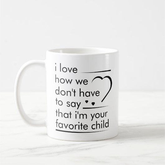 Funny Quote Gift Favorite Child Simple Typografie Koffiemok (Links)