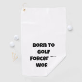 Funny Quote Golfing Golfhanddoek (Insitu)