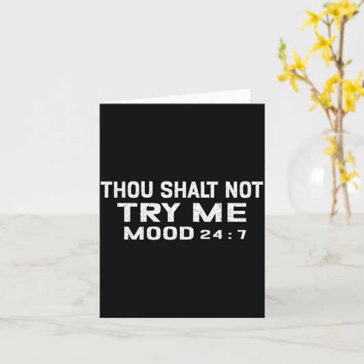 Funny Quote Graphic Thou Shalt Not Try Me, Mood 24 Kaart (Gele Bloem)