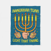 Funny Quote Hanukkah Tuah Light That Thang Design  Fleece Deken (Voorkant)