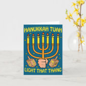 Funny Quote Hanukkah Tuah Light That Thang Design  Kaart (Gele Bloem)