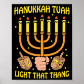 Funny Quote Hanukkah Tuah Light That Thang Design Poster (Voorkant)