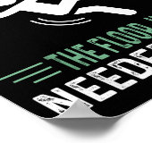 Funny Quote I Didn't Fall - The Floor Just Needed Poster (Hoek)