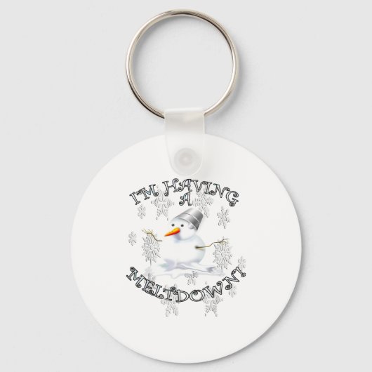 Funny Quote I'm Having A Meltdown Design Snowman  Sleutelhanger (Voorkant)