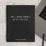 Funny Quote is een app Simple Black Notitieboek<br><div class="desc">Grappig citaat Ja,  ik weet dat er een app voor is.</div>