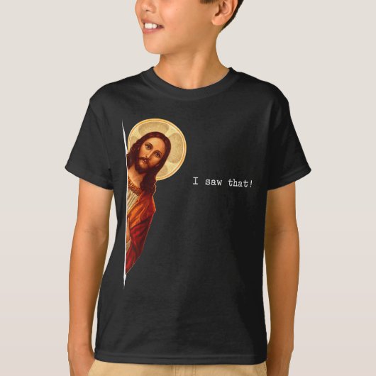 Funny Quote Jesus Meme I Saw That Christian Gift  T-shirt (Voorkant)