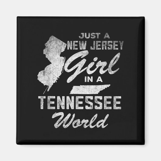 Funny Quote Just A New Jersey Girl In A Tennessee  Magneet (Voorkant)