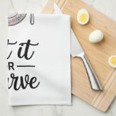 Funny Quote Kitchen Towel Theedoek (Quarter Fold)