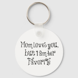 Funny Quote: Mam houdt van je, maar Sleutelhanger