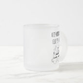 Funny Quote Mug- Frosted Glass Matglas Koffiemok (Voorkant rechts)