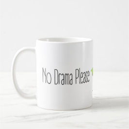Funny Quote No Drama Please Decor For Home Koffiemok