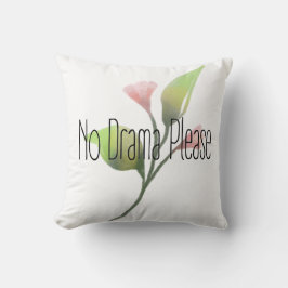 Funny Quote No Drama Please Decor For Home Kussen