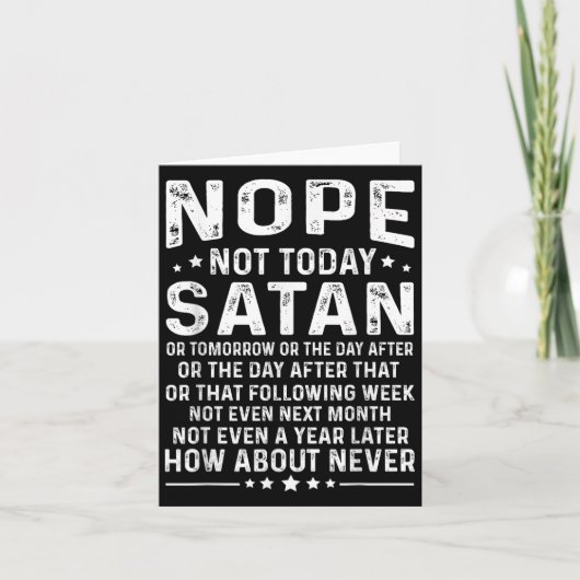 Funny Quote Nope Not Today Satan Never Graphic Kaart (Voorkant)