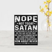 Funny Quote Nope Not Today Satan Never Graphic Lon Kaart (Gele Bloem)
