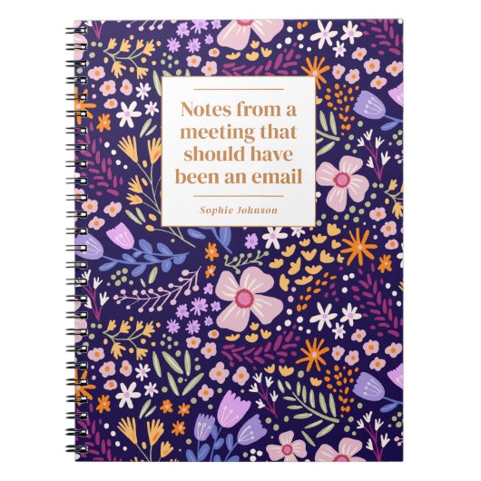 Funny Quote Office Meeting Floral Personalized Notitieboek (Voorkant)
