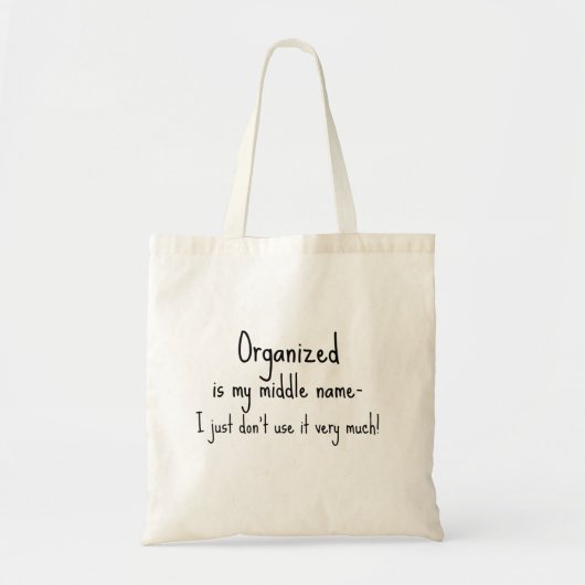 Funny Quote organiseren Tote Bag (Voorkant)