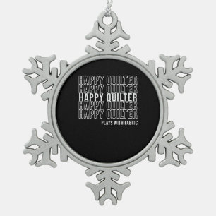 Funny Quote Quote Quilters speelt met verbinding Tin Sneeuwvlok Ornament
