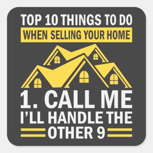 Funny Quote Real Estate Agent Vierkante Sticker (Voorkant)