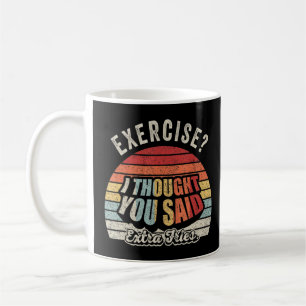 Funny Quote Retro-oefening die ik dacht dat je zei Koffiemok